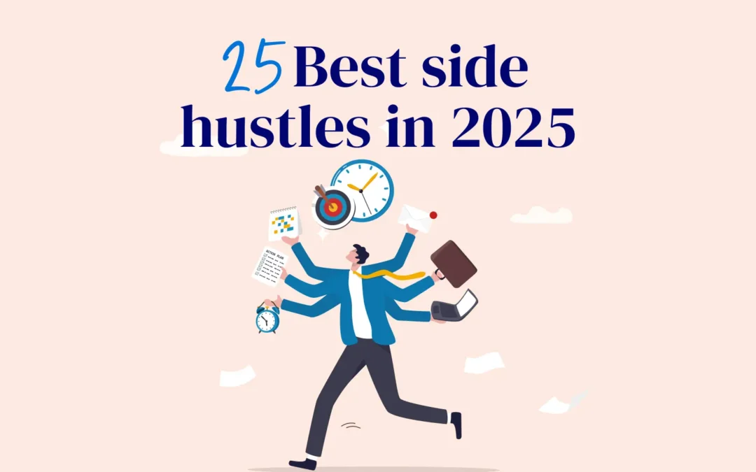 25 Best side hustles in 2025