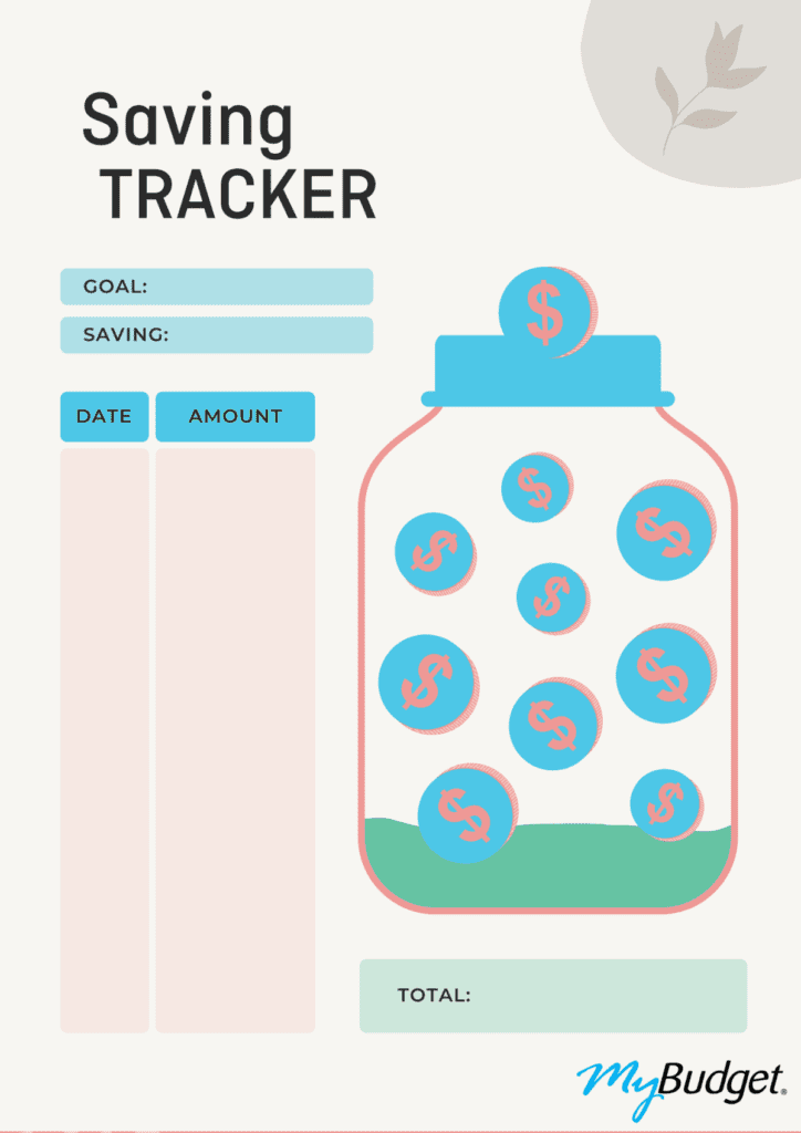 how to set financial goals and achieve them: An animated money jar filled with coins is used as a saving tracker. There’s a ‘goal’ amount, a ‘saving’ amount, as well as columns for both ‘date’ and ‘amount’ to help MyBudget clients track their savings journey