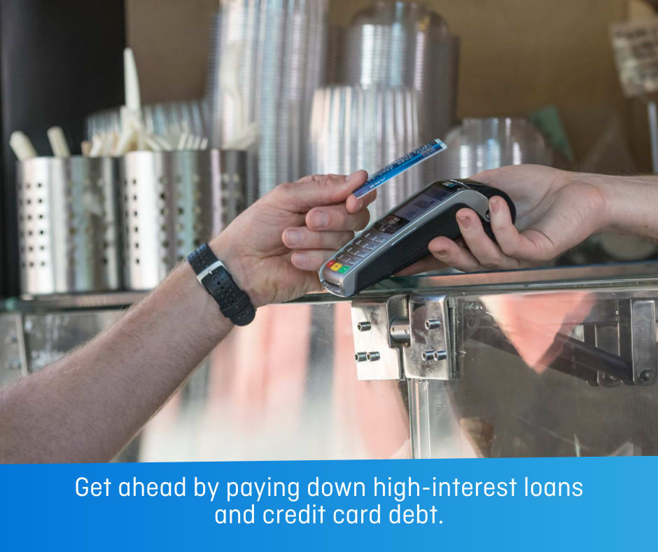 A person taps their credit card on an eftpos machine to pay for their meal. With the text: Get ahead by paying down high-interest loans and credit card debt