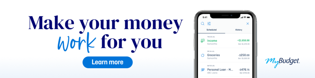 MyBudget app interface showing income and expenses, alongside the message “Make your money work for you.” Click the Learn More button to visit the app page.