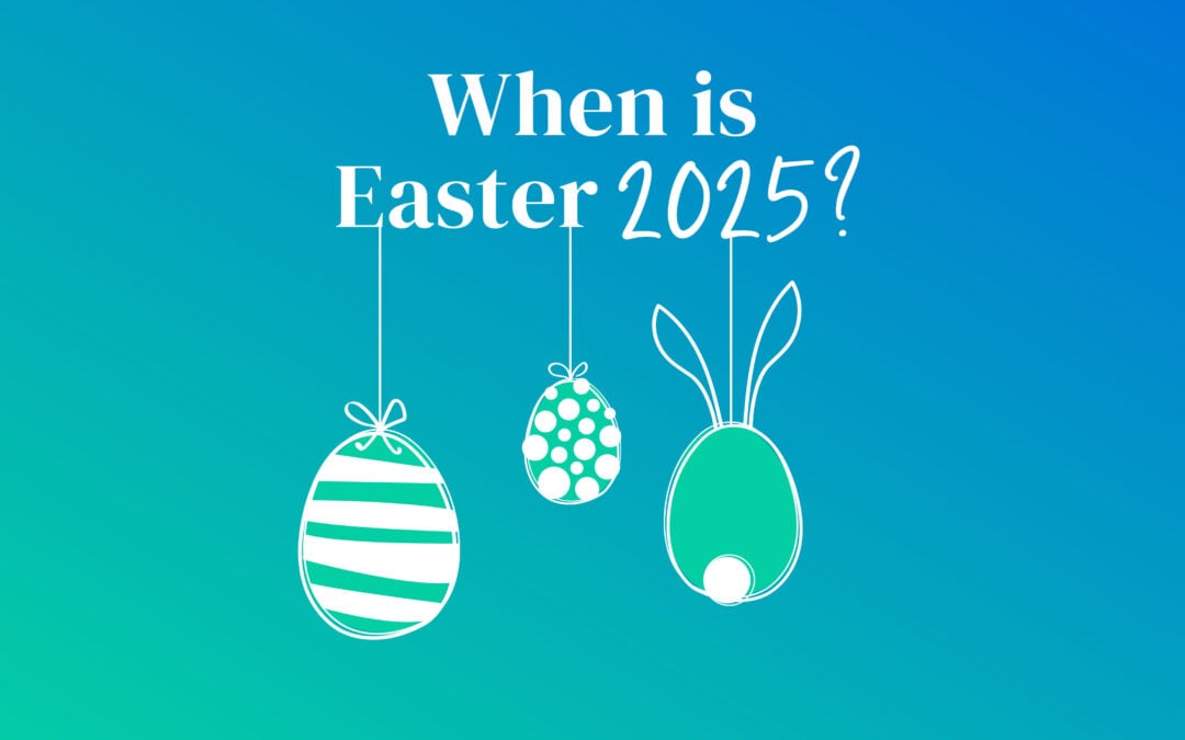 When is Easter 2025? Your go-to guide to plan your Easter break on a budget