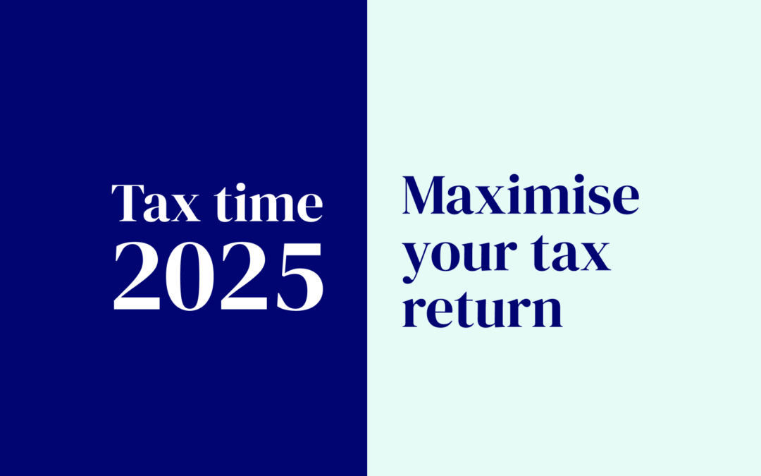How do you maximise your Australian tax return in 2025?